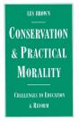 Conservation And Practical Morality - Preview
