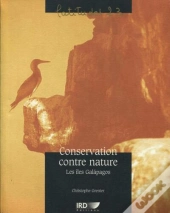 Conservation Contre Nature - Les Iles Galapagos.