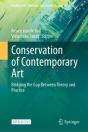 Conservation Of Contemporary Art - Preview