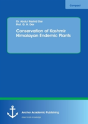 Conservation Of Kashmir Himalayan Endemic Plants - Preview