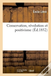 Capa do artigo Conservation, Révolution Et Positivisme (Éd.1852)