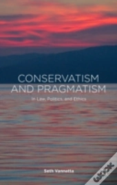 Conservatism And Pragmatism