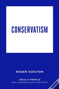Capa do artigo Conservatism: Ideas In Profile