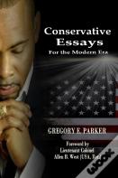 Conservative Essays For The Modern Era