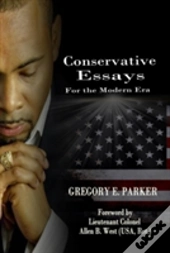 Conservative Essays For The Modern Era