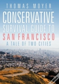 Capa do artigo Conservative Survival Guide To San Francisco