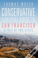 Conservative Survival Guide To San Francisco