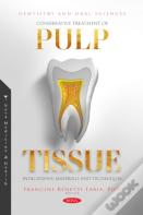 Conservative Treatment Of Pulp Tissue: Indications, Materials And Techniques