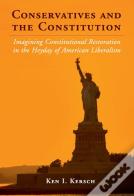 Conservatives And The Constitution