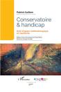 Conservatoire Et Handicap : Outil D'Appui Méthodologique Et Manifeste - Preview