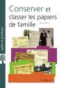 Conserver Et Classer Les Papiers De Famille - Preview