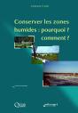 Conserver Les Zones Humides : Pourquoi ? Comment ? - Preview