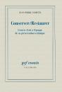 Conserver / Restaurer ; L'Oeuvre D'Art À L'Époque De Sa Préservation Technique - Preview