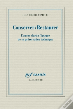 Capa do artigo Conserver / Restaurer ; L'Oeuvre D'Art À L'Époque De Sa Préservation Technique