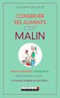 Conserver Ses Aliments, C'Est Malin - Preview