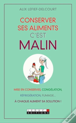 Capa do artigo Conserver Ses Aliments, C'Est Malin