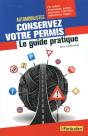 Conservez Votre Permis, Le Guide Pratique - Preview