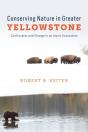 Conserving Nature In Greater Yellowstone - Preview