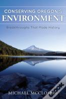 Conserving Oregon'S Environment