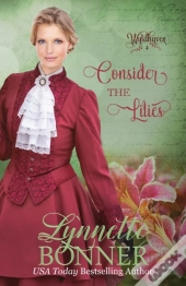 Consider The Lilies