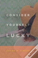 Consider Yourself Lucky