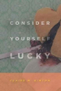 Consider Yourself Lucky - Preview