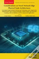 Considerations On Novel Network Edge Physical Node Architectures
