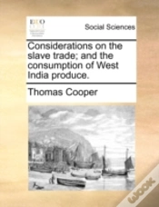 Capa do artigo Considerations On The Slave Trade; And T