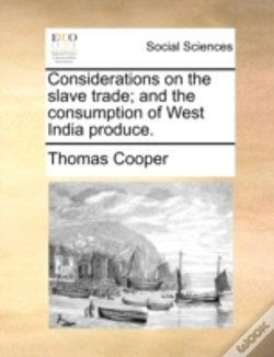 Capa do artigo Considerations On The Slave Trade; And T