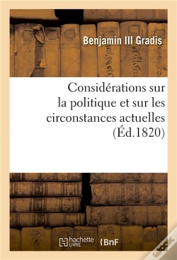 Capa do artigo Considerations Sur La Politique Et Sur Les Circonstances Actuelles (Ed.1820)