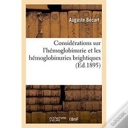 Capa do artigo Considerations Sur L'Hemoglobinurie Et Les Hemoglobinuries Brightiques