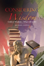 Capa do artigo Considering Wisdom: Gold Or Wisdom-What