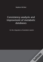 Consistency Analysis And Improvement Of Metabolic Databases