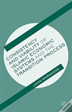 Capa do artigo Consistency And Viability Of Islamic Economic Systems And The Transition Process