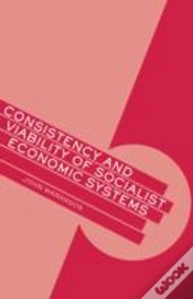 Capa do artigo Consistency And Viability Of Socialist Economic Systems