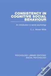 Consistency In Cognitive Social Behaviour