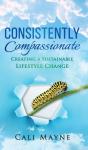 Consistently Compassionate - Preview