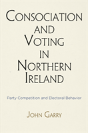 Consociation And Voting In Northern Ireland - Preview