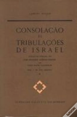 Capa do artigo Consolação às Tribulações de Israel - Volume I e II
