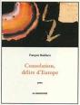 Consolation, Delire D'Europe - Preview