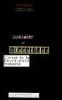 Consoler Et Classer : L'Essor De La Psychiatrie Francaise - Preview
