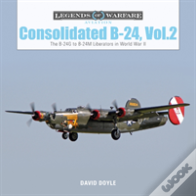Consolidated B-24 Vol.2