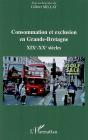 Consommation Et Exclusion En Grande Bretagne ; Xix-Xx Siècles - Preview