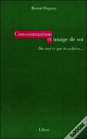 Capa do artigo Consommation Et Image De Soi - Dis-Moi Ce Que Tu Achetes...