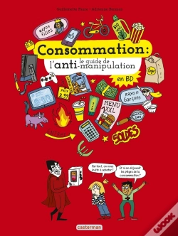 Capa do artigo Consommation ; Le Guide De L'Anti-Manipulation