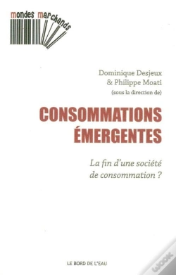 Capa do artigo Consommations Émergentes : La Fin D'Une Societe De Consommation ?