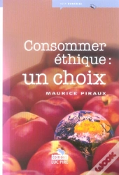 Consommer Ethique : Un Choix