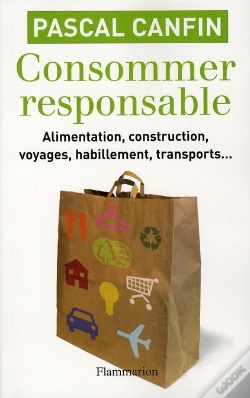 Capa do artigo Consommer Responsable ; Alimentation, Construction, Voyages, Habillement, Transport...