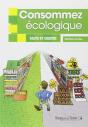 Consommez Ecologique - Faits Et Gestes - Preview