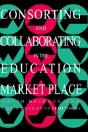 Consorting And Collaborating In The Education Market Place - Preview